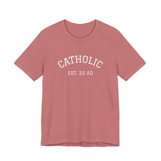 Catholic 33AD T-Shirt