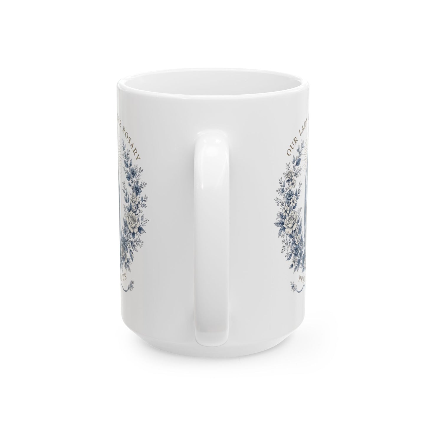 Our Lady of the Rosary Ceramic Mug — Blessed Mother Catholic Coffee Cup (11oz, 15oz)