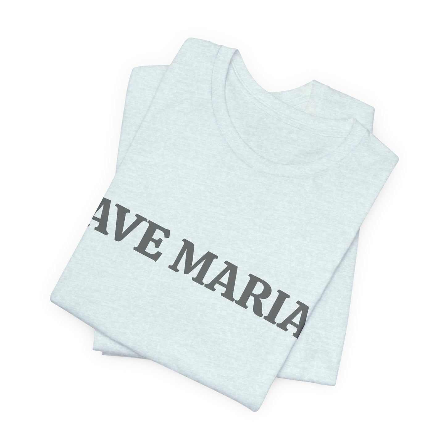 Ave Maria Catholic T-Shirt