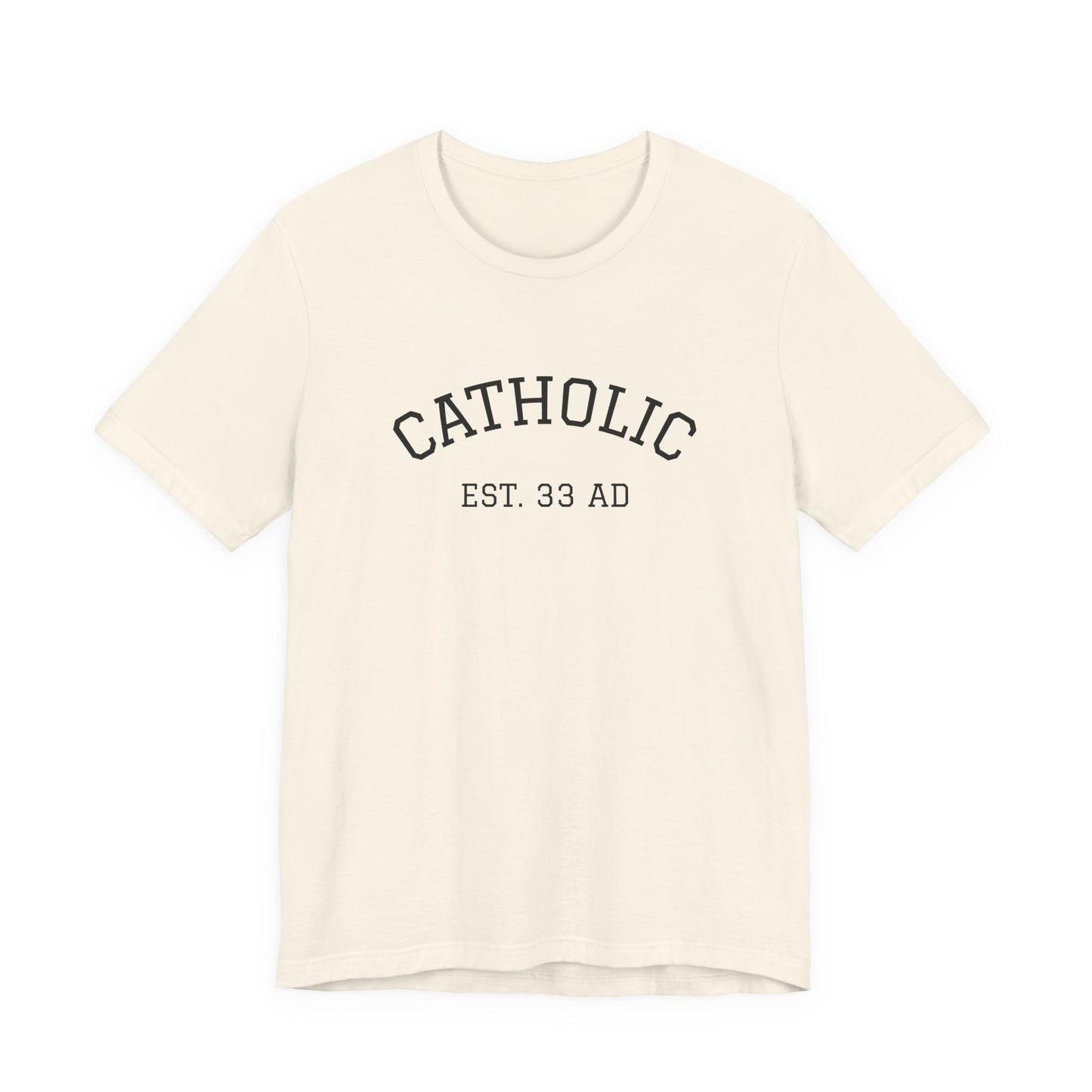 Catholic 33AD T-Shirt