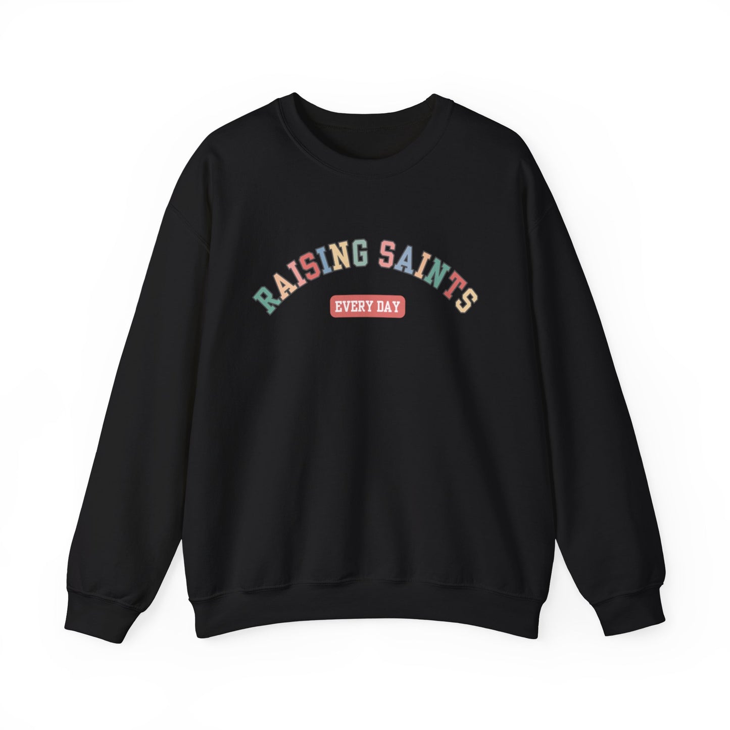 Raising Saints Crewneck Sweatshirt — Catholic Mom Faith Shirt