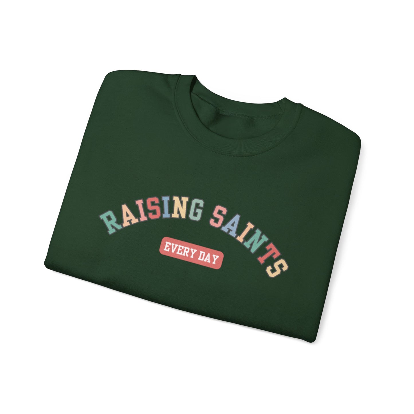 Raising Saints Crewneck Sweatshirt — Catholic Mom Faith Shirt