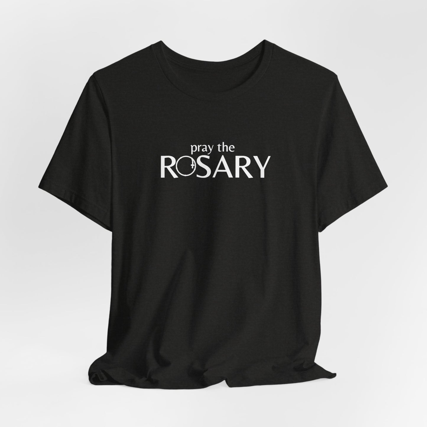 Pray the Rosary Shirt – Catholic T-Shirt for Women & Men, Marian Devotion Gift, Faith Apparel