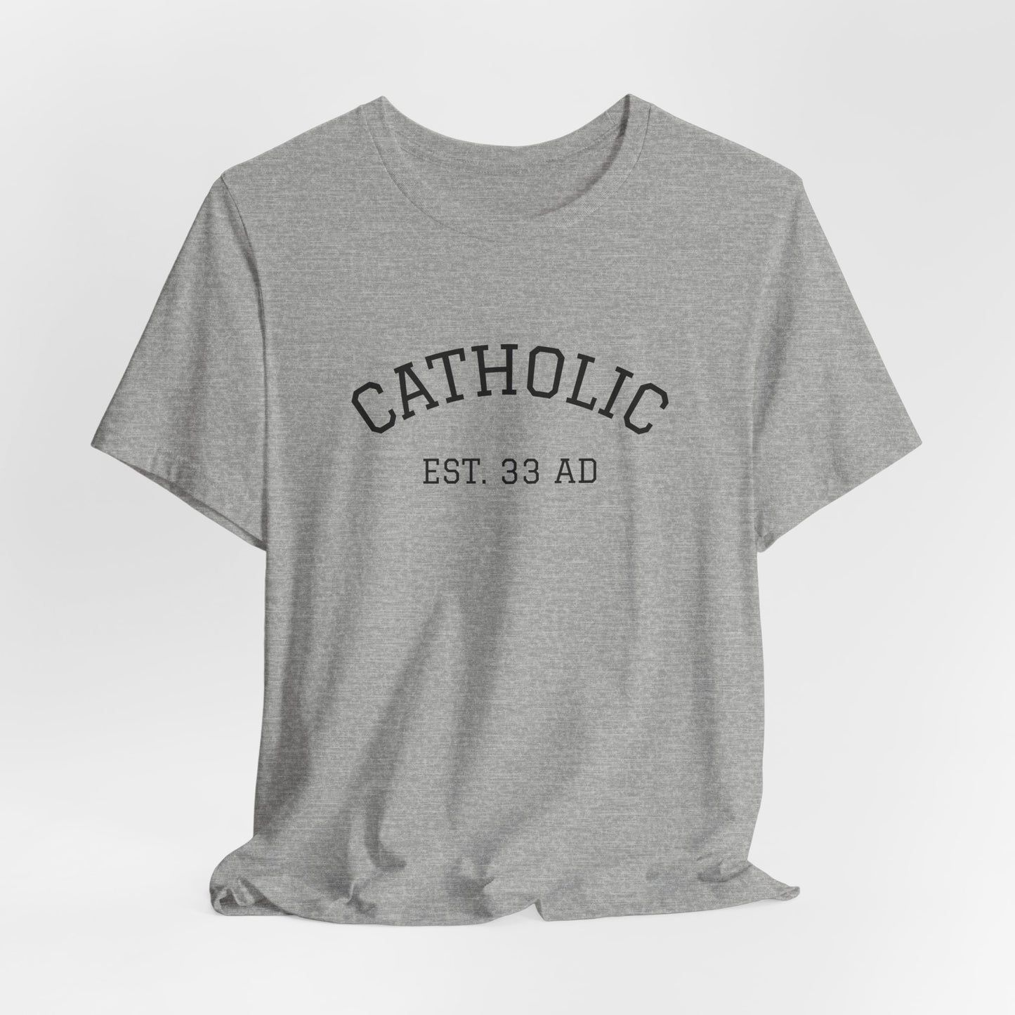 Catholic 33AD T-Shirt
