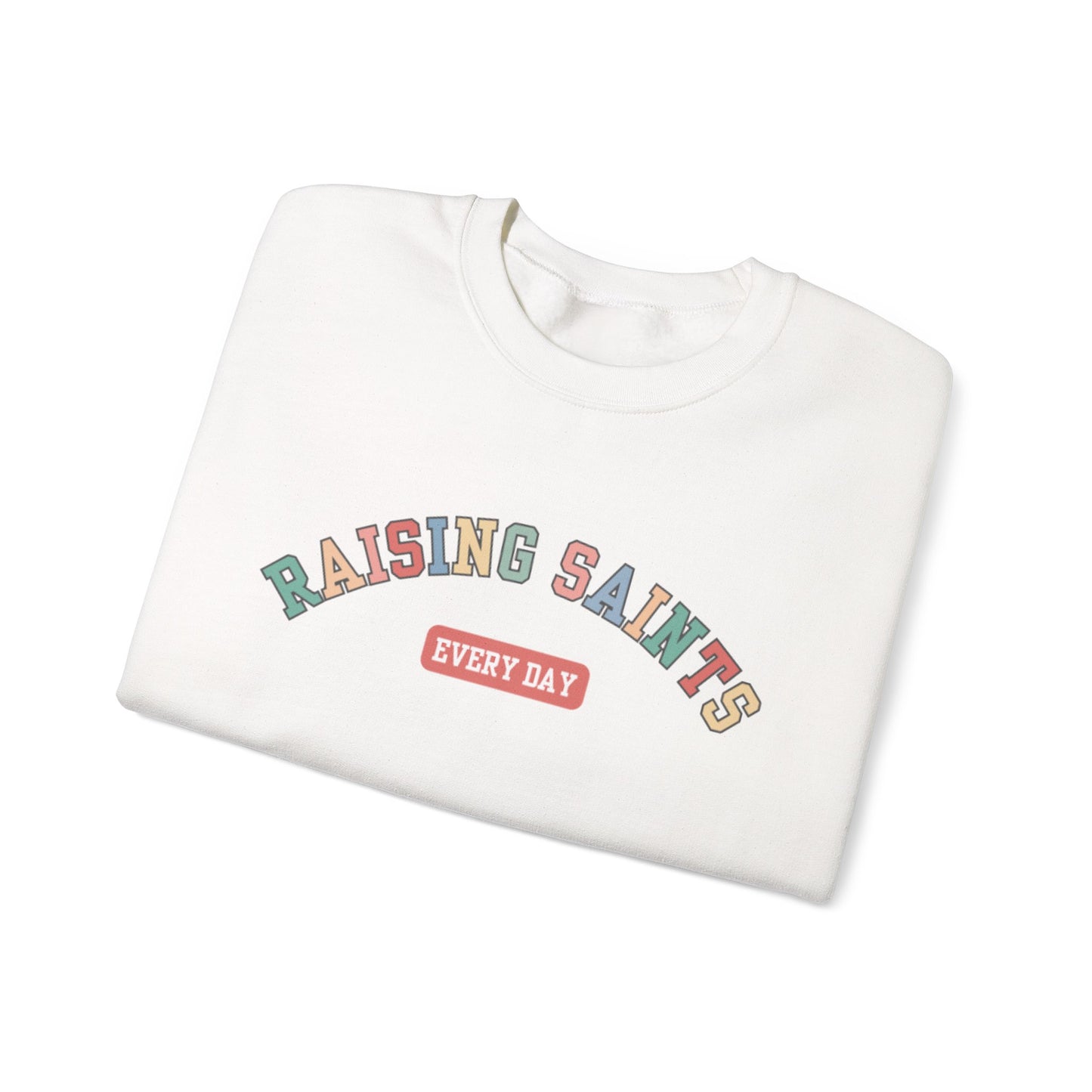 Raising Saints Crewneck Sweatshirt — Catholic Mom Faith Shirt