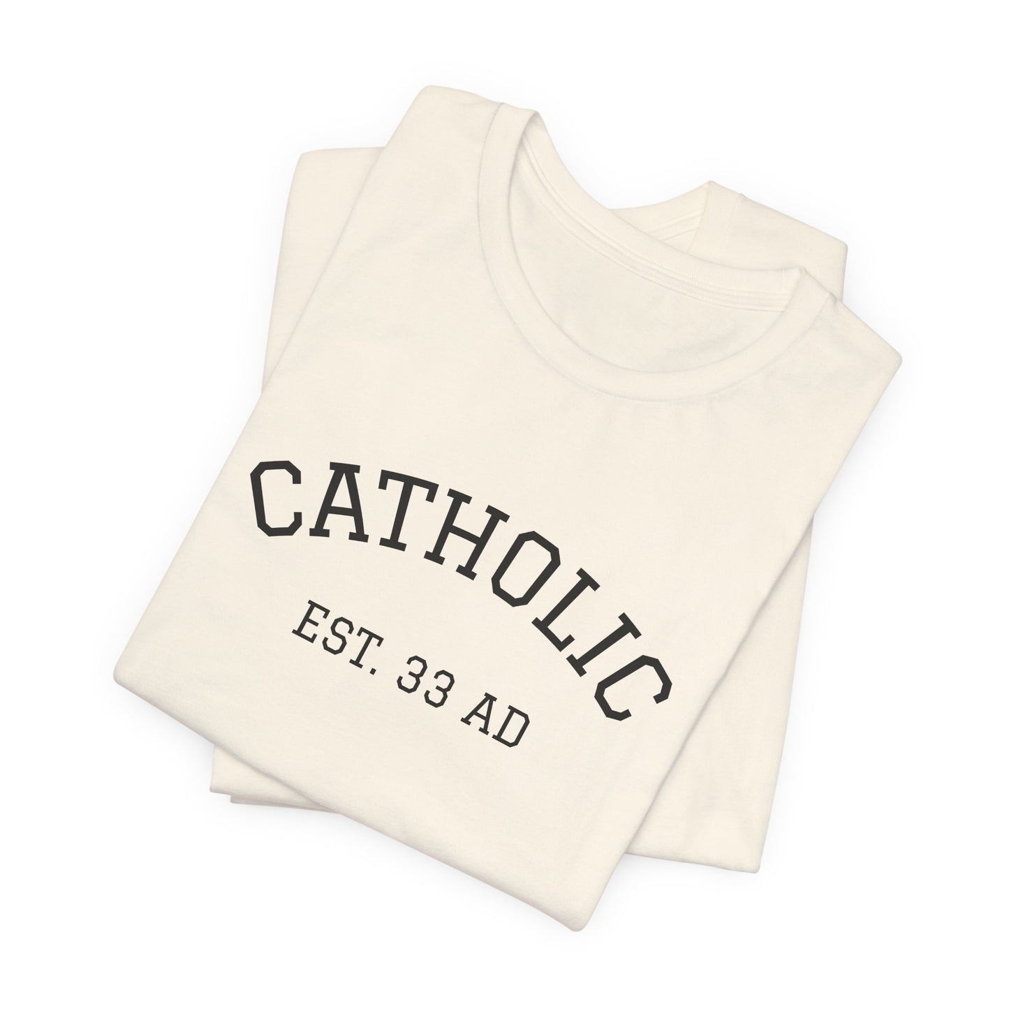 Catholic 33AD T-Shirt