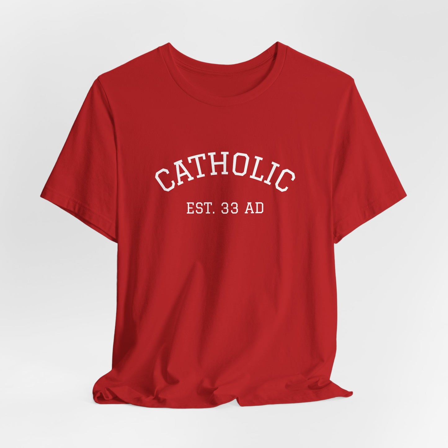 Catholic 33AD T-Shirt