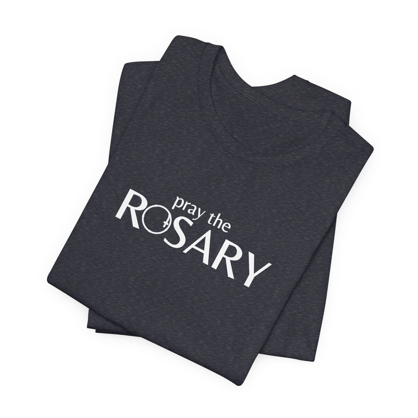 Pray the Rosary Shirt – Catholic T-Shirt for Women & Men, Marian Devotion Gift, Faith Apparel