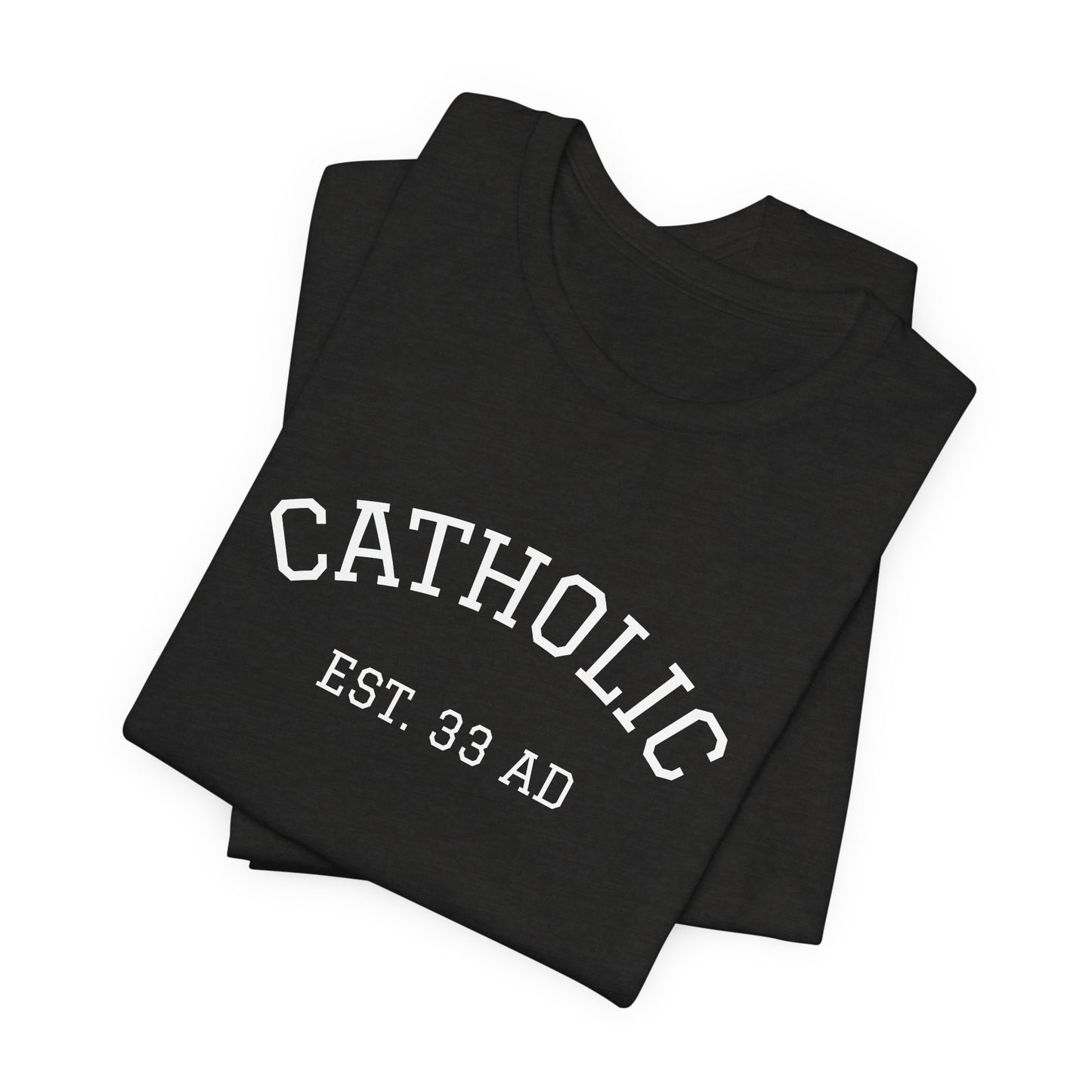 Catholic 33AD T-Shirt