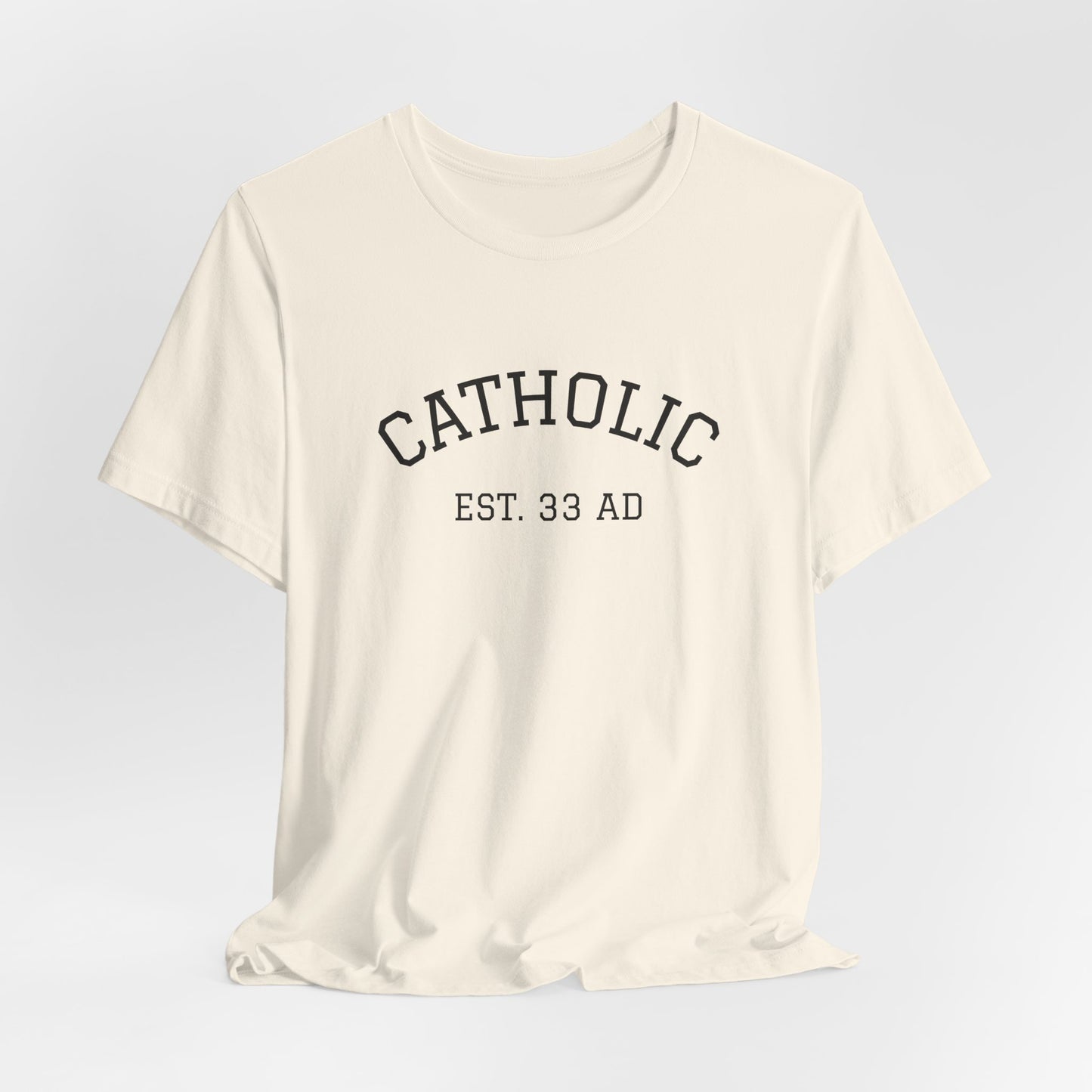 Catholic 33AD T-Shirt