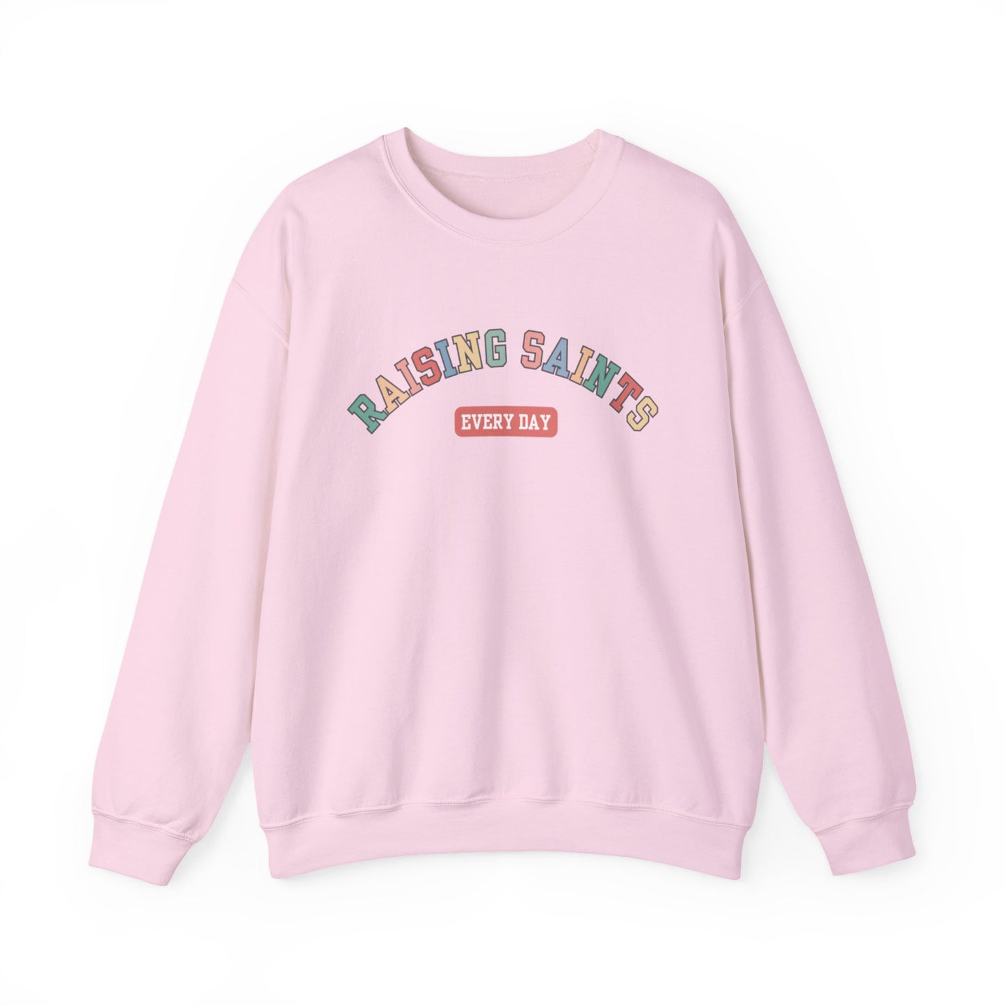 Raising Saints Crewneck Sweatshirt — Catholic Mom Faith Shirt