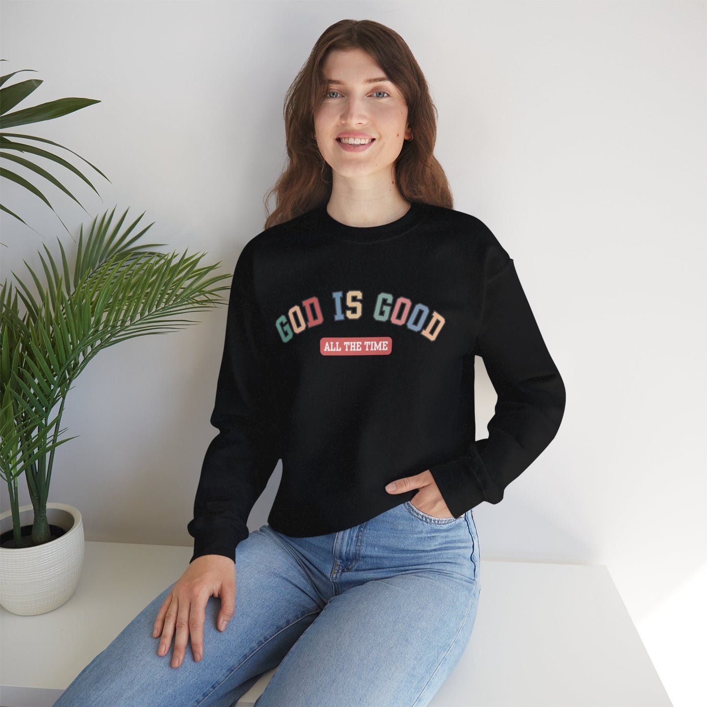 Good Is Good Crewneck Sweatshirt — Christian Message Pullover