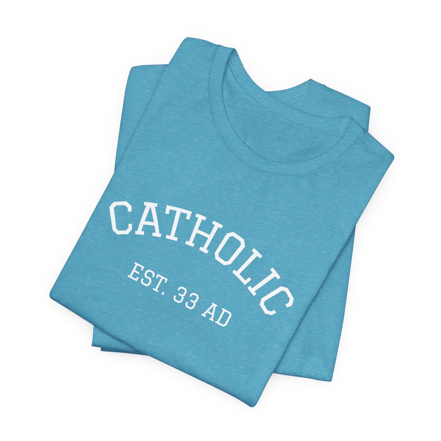 Catholic 33AD T-Shirt