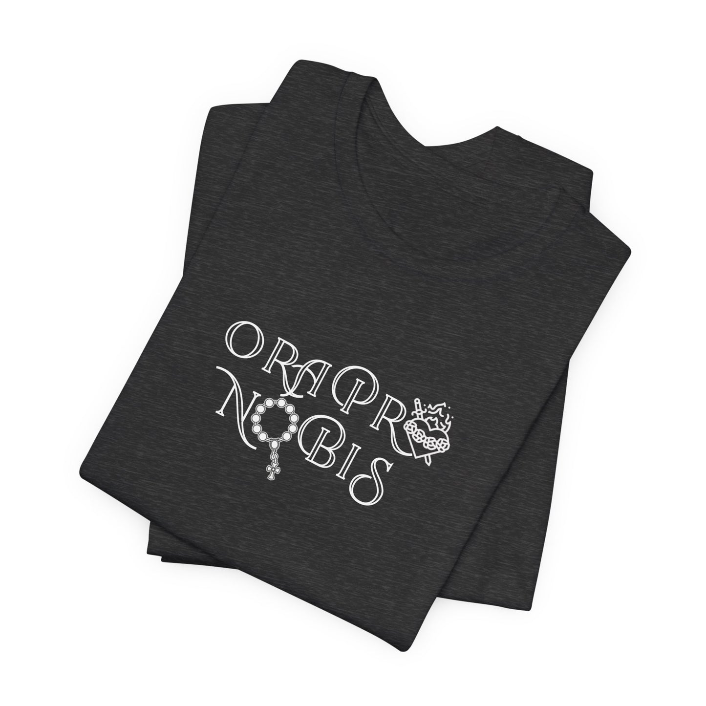 Ora Pro Nobis Catholic Tee — Prayerful Faith T‑Shirt for Catholics