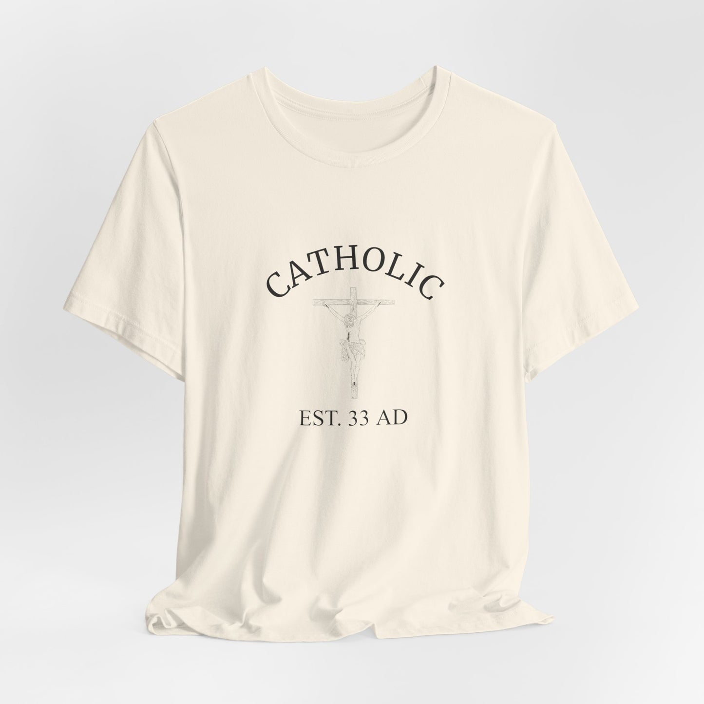 Catholic Est. 33 AD Shirt – Jesus Founded the Church T-Shirt