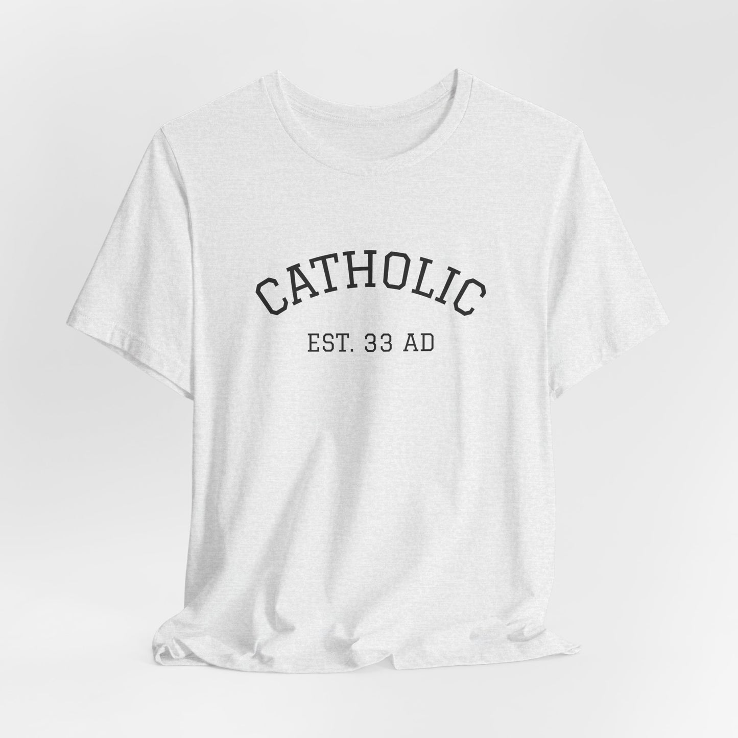 Catholic 33AD T-Shirt