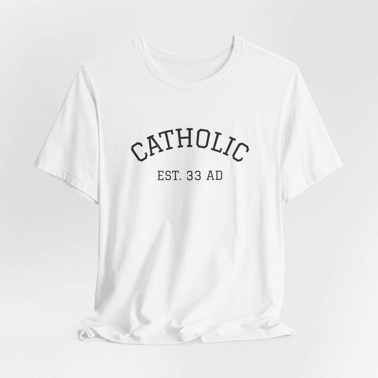 Catholic 33AD T-Shirt