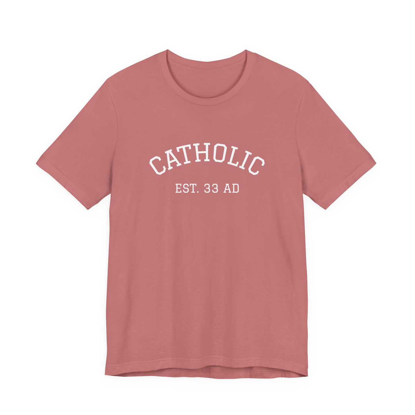 Catholic 33AD T-Shirt