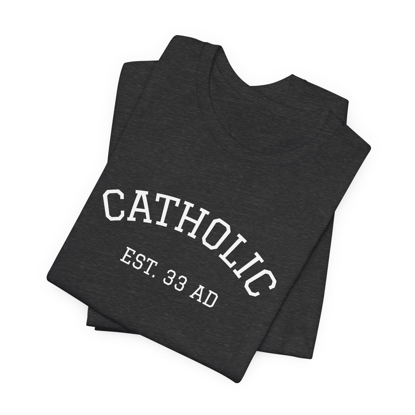 Catholic 33AD T-Shirt