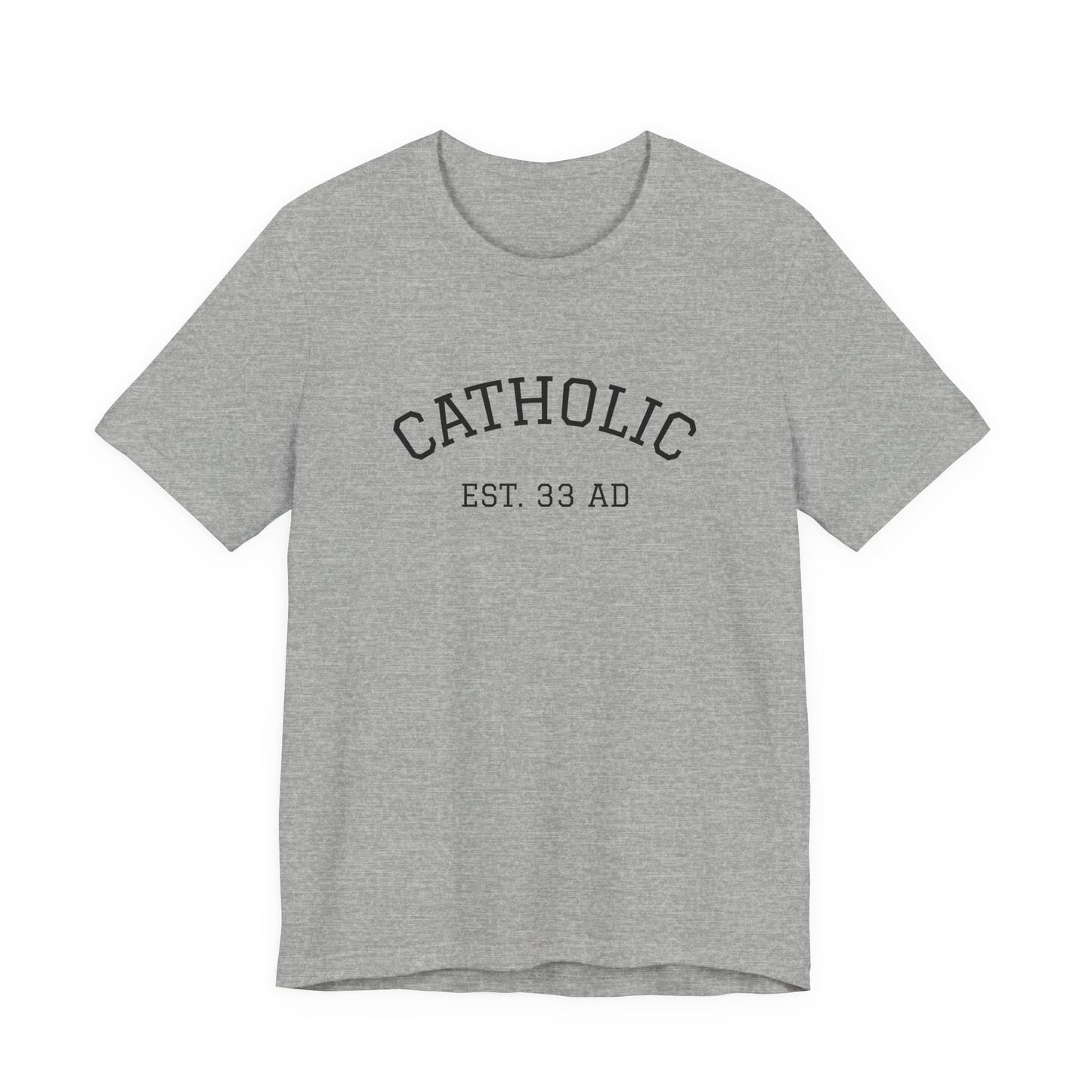 Catholic 33AD T-Shirt