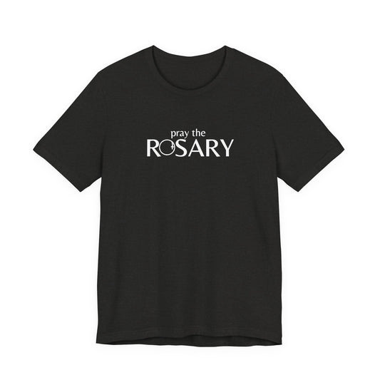 Pray the Rosary Shirt – Catholic T-Shirt for Women & Men, Marian Devotion Gift, Faith Apparel